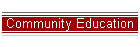 Community Education