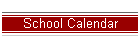 School Calendar